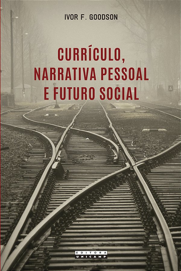 Livro Currículo, narrativa pessoal e futuro social