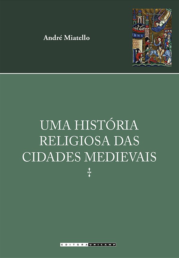 Livro Uma História Religiosa Das Cidades Medievais