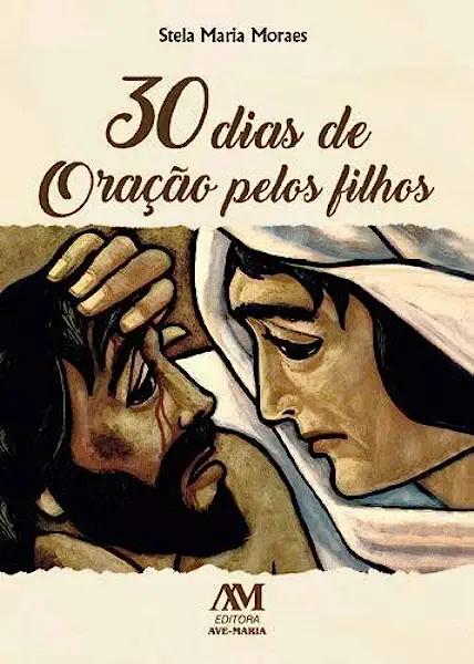 Livro 30 dias de oração pelos filhos