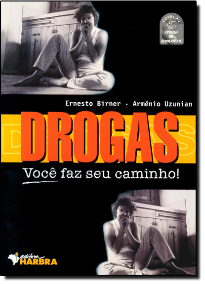 Livro Drogas   Você Faz  Seu Caminho!