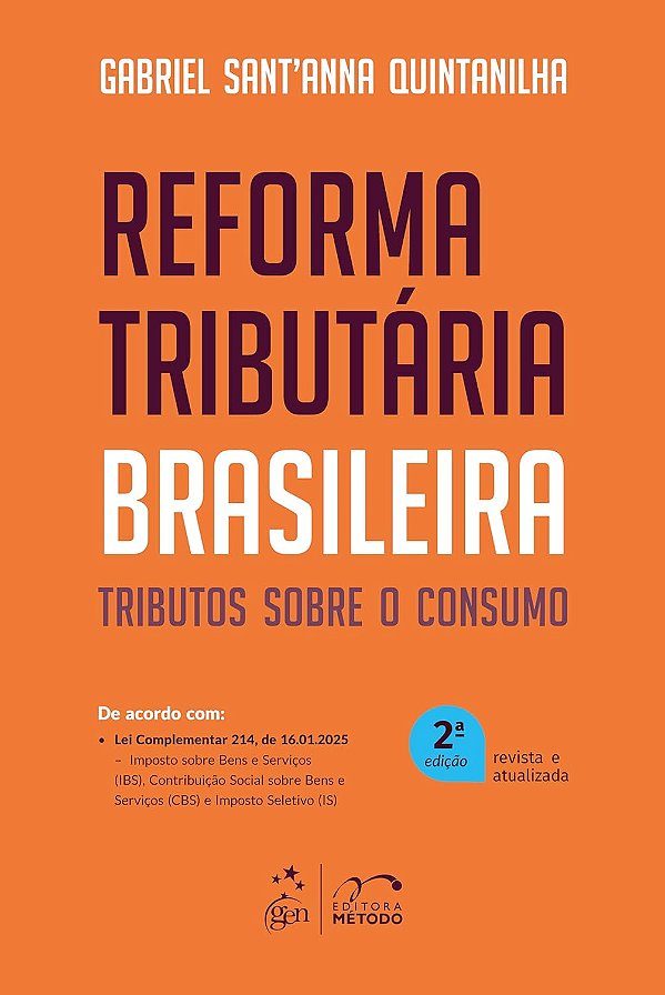 Livro Reforma Tributária Brasileira: Tributos Sobre o Consumo -...