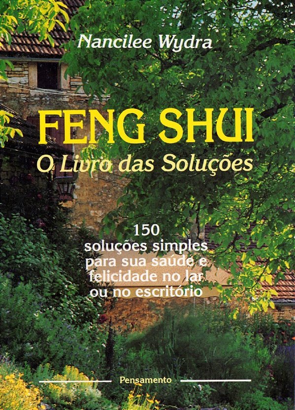 Livro Feng shui: o livro das soluções - 150 soluções simp...