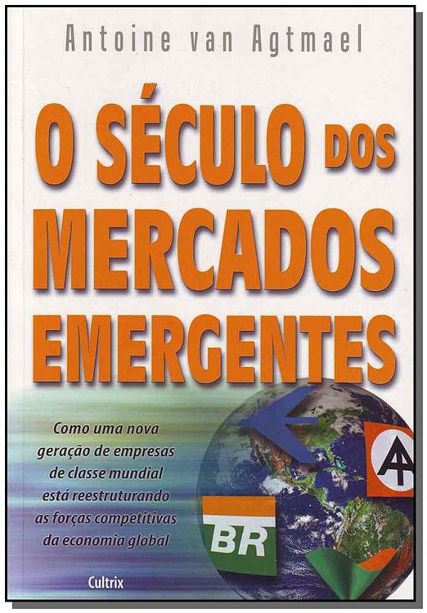Livro O Século Dos Mercados Emergentes - Como Uma Nova Ge...