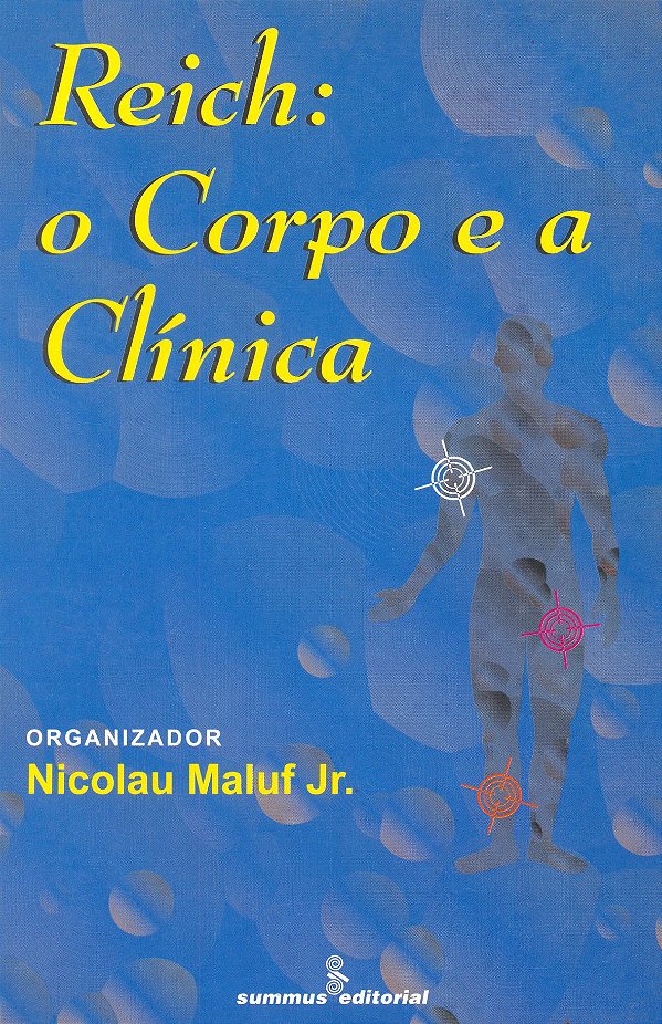 Livro Reich - O Corpo E A Clínica -