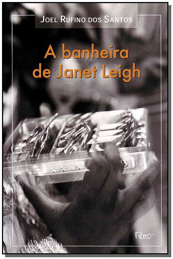 Livro A Banheira De Janet Leigh