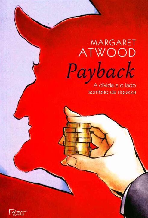 Payback - A Dívida e o Lado Sombrio da Riqueza