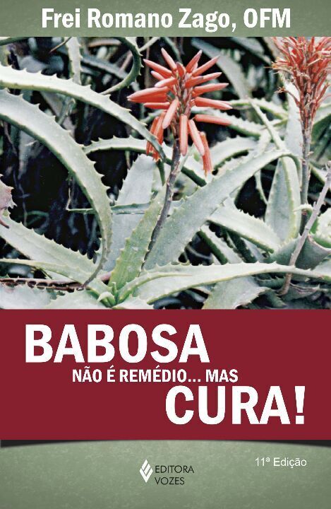 Livro Babosa não é remédio...mas cura!
