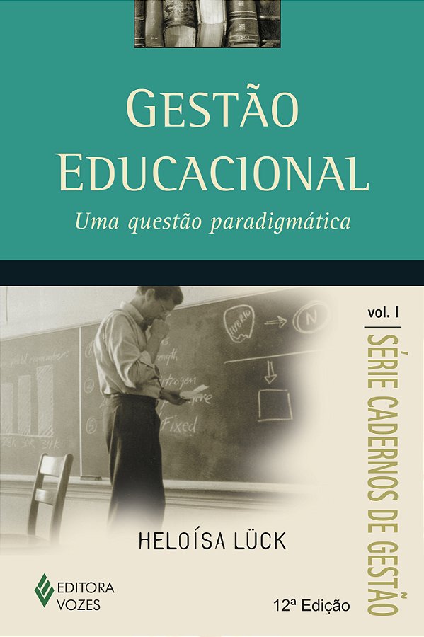 Livro Gestão educacional vol. i: uma questão paradigmátic...