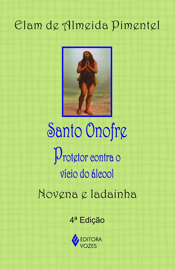 Livro Santo onofre: protetor contra o vício do álcool - novena ...