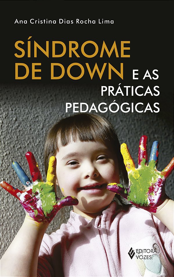Livro Síndrome de down e as práticas pedagógicas