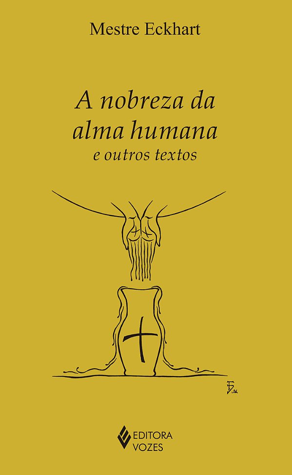 Livro A nobreza da alma humana e outros textos