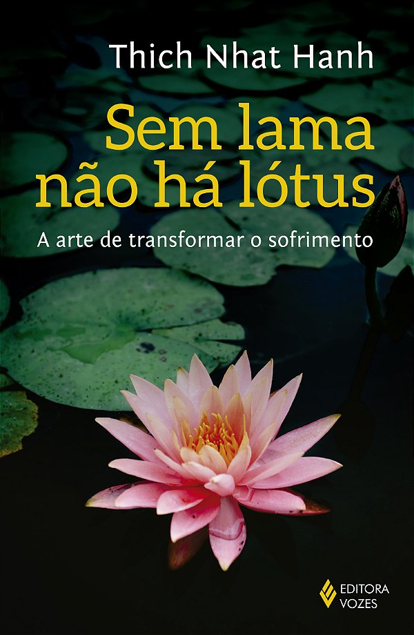 Livro Sem lama não há lotus: a arte de transformar o sofr...