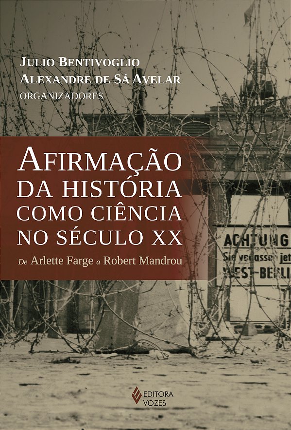 Livro Afirmação da história como ciência no século xx: de...