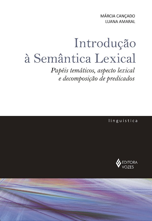 Livro Introdução à semântica lexical: papéis temáticos, a...