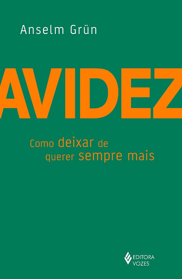 Livro Avidez: como deixar de querer sempre mais