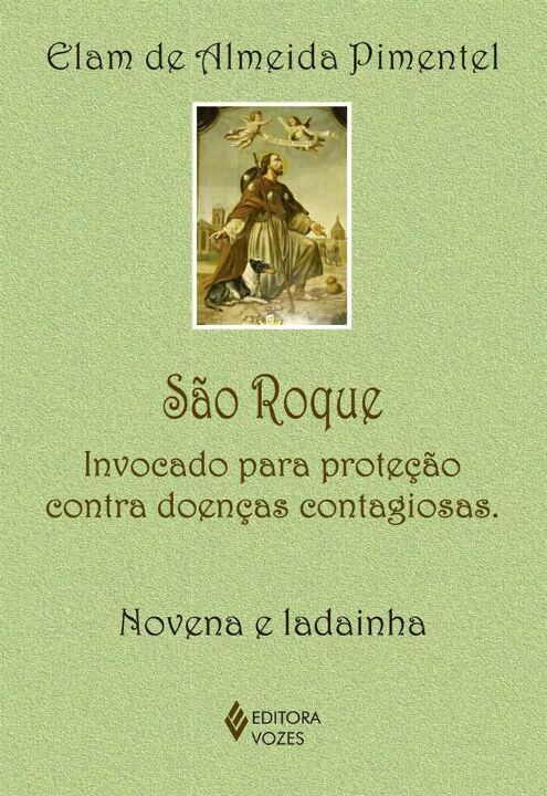 Livro São roque: invocado para proteção contra doenças co...