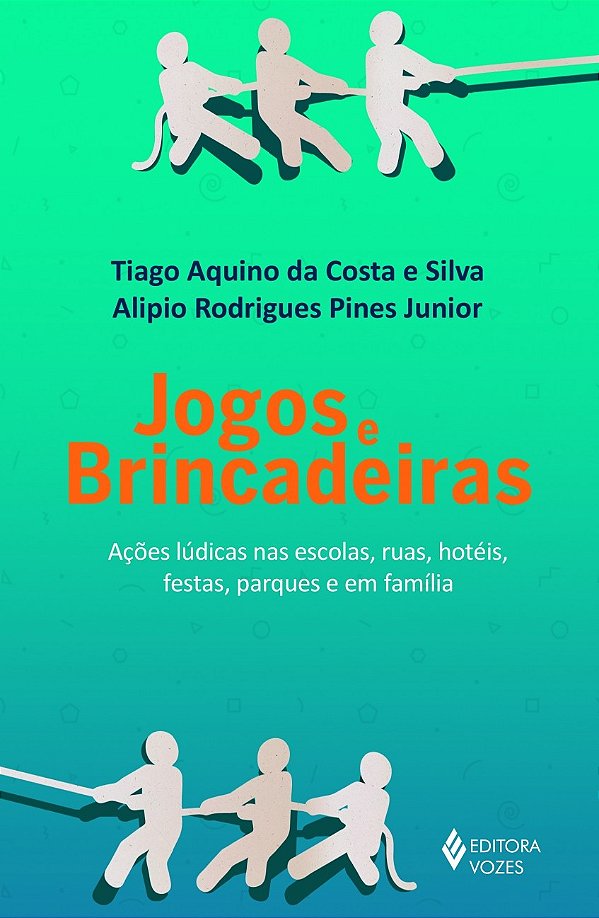 Livro Jogos e brincadeiras: Ações lúdicas nas escolas, ru...
