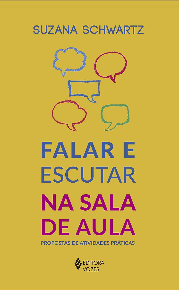 Livro Falar e escutar na sala de aula: propostas de atividades ...