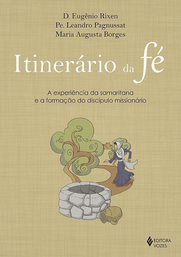Livro Itinerário da fé: a experiência da samaritana e a f...