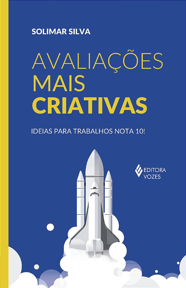 Livro Avaliações mais criativas: ideias para trabalhos no...