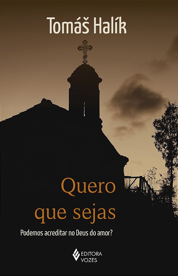 Livro Quero que sejas: podemos acreditar no deus do amor?