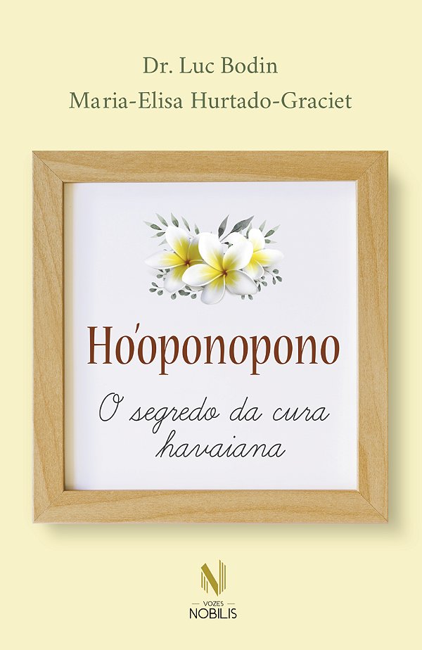 Livro Ho'oponopono - o segredo da cura havaiana