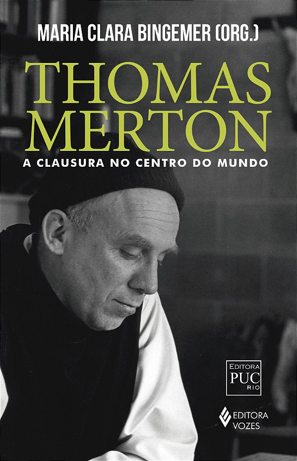 Livro Thomas merton: a clausura no centro do mundo