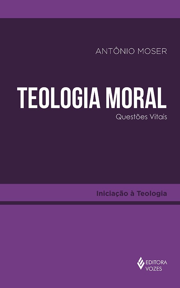 Livro Teologia moral: questões vitais