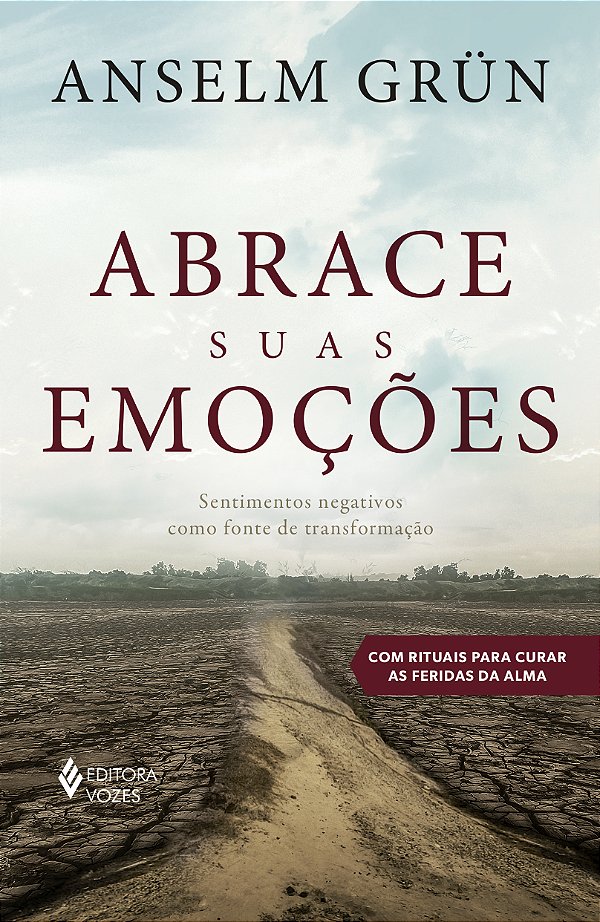 Livro Abrace suas emoções: sentimentos negativos como fon...