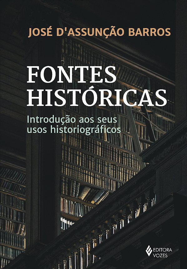 Livro Fontes históricas: introdução aos seus usos histori...
