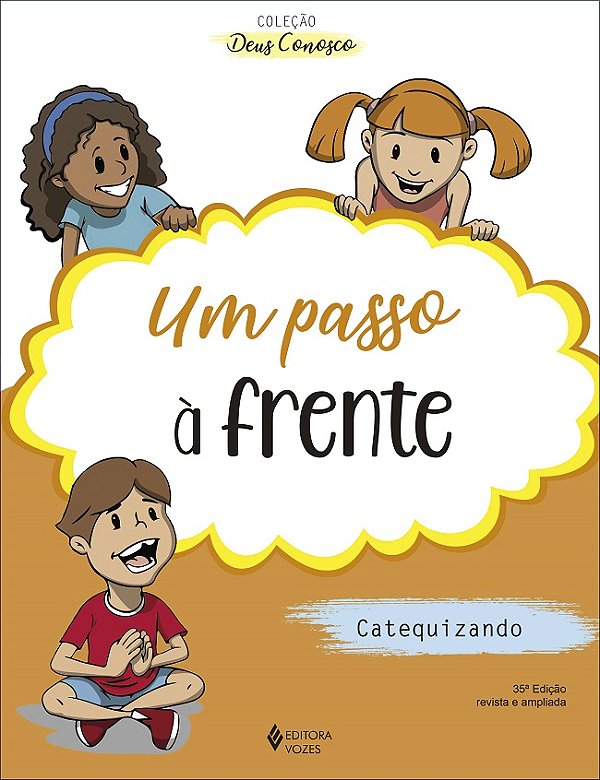 Livro Um passo à frente - catequese de iniciação ii cateq...