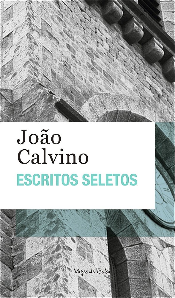 Livro Escritos seletos - joão calvino