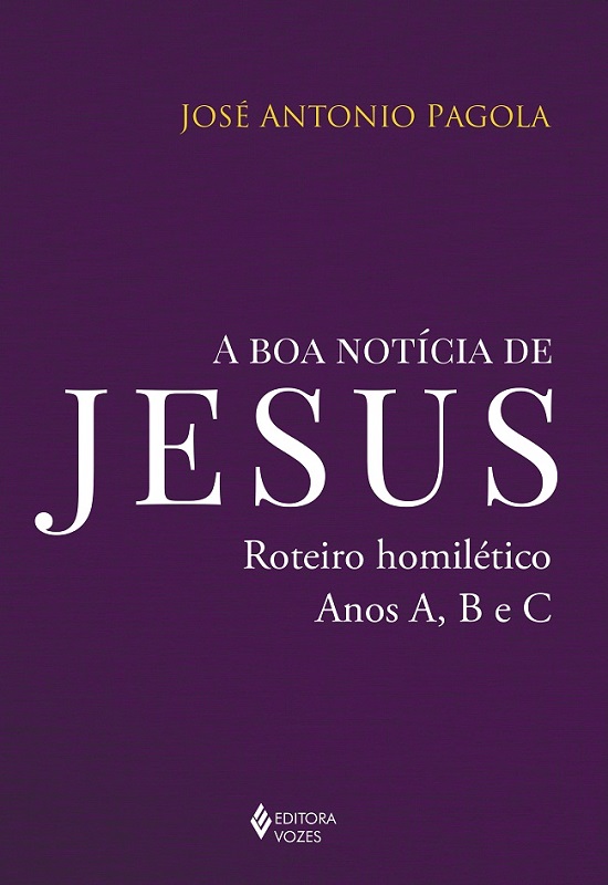Livro A boa notícia de jesus: roteiro homilético, anos a,...