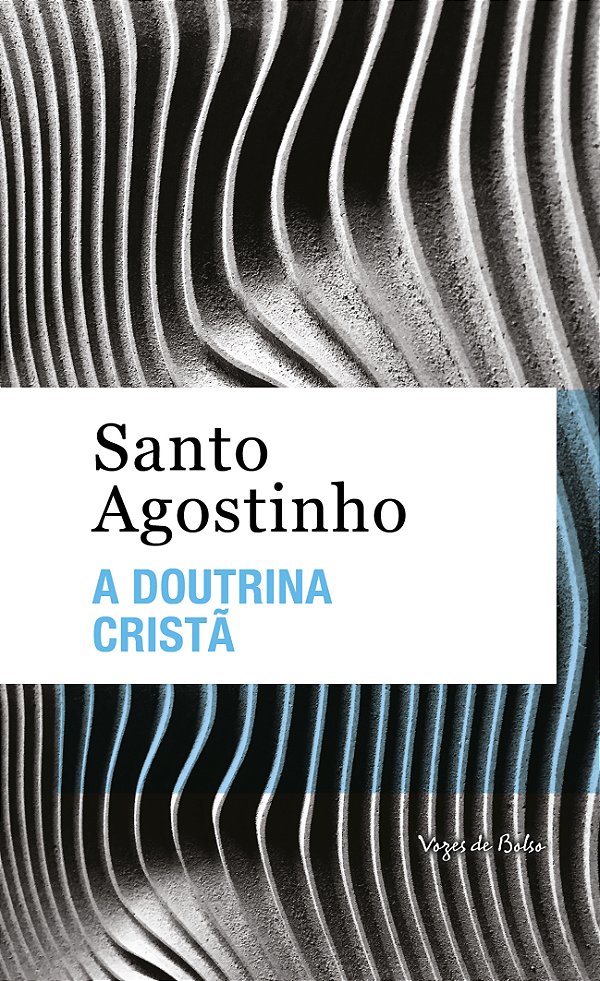 Livro A doutrina cristã - Ed. Bolso