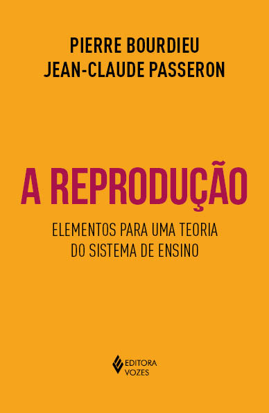 Livro A reprodução: elementos para uma teoria do sistema ...