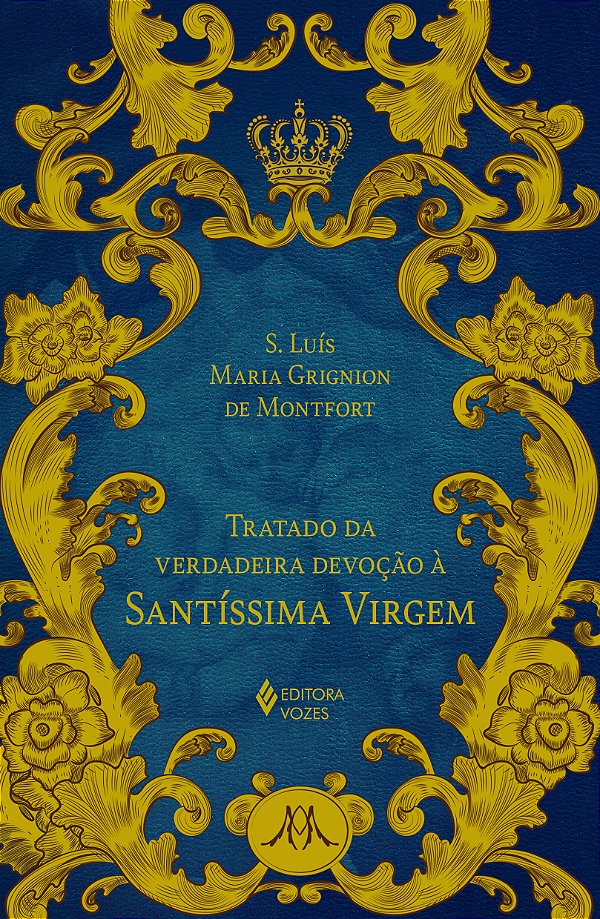 Livro Tratado da verdadeira devoção à Santíssima Virgem