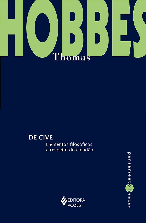 Livro De Cive: elementos filosóficos a respeito do cidadã...