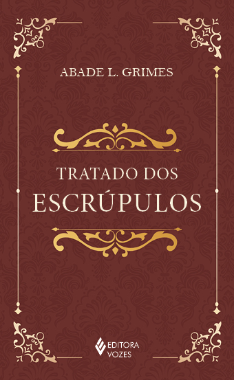 Livro Tratado dos escrúpulos: instruções para esclarecer,...
