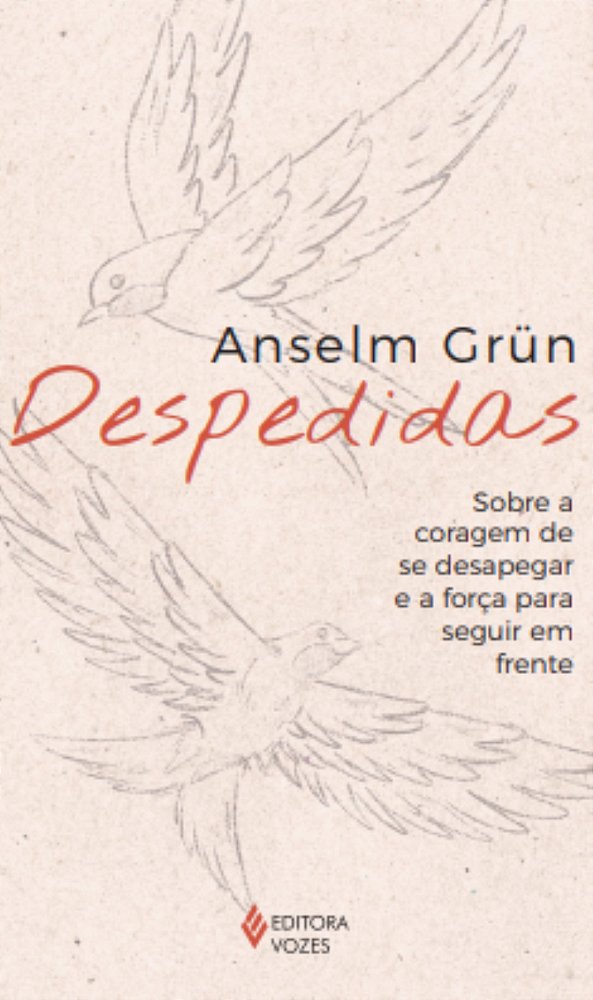 Livro Despedidas: Sobre a coragem de se desapegar e a for...