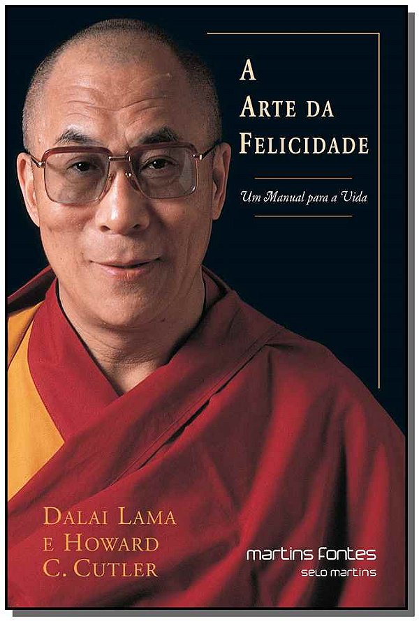 Livro A arte da felicidade: Um manual para a vida