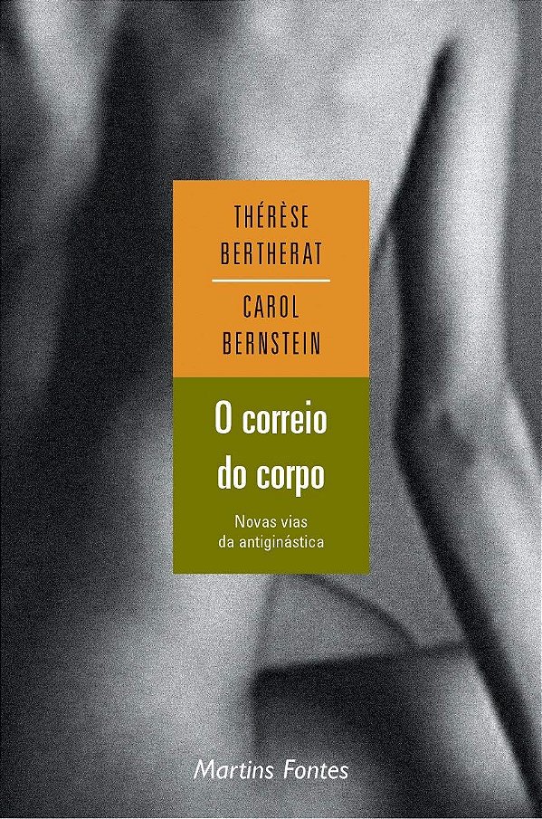 Livro O correio do corpo: Novas vias da antiginástica