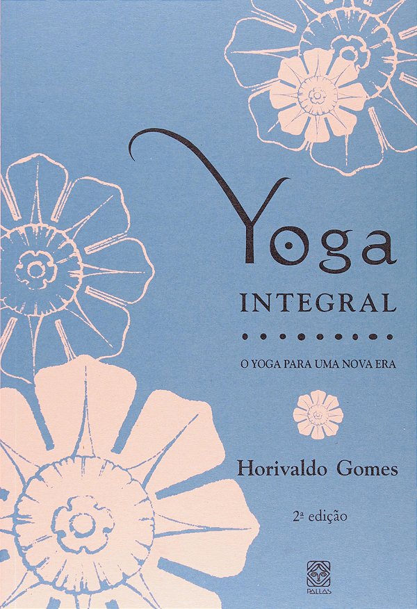 Livro Yoga Integral Para Uma Nova Era