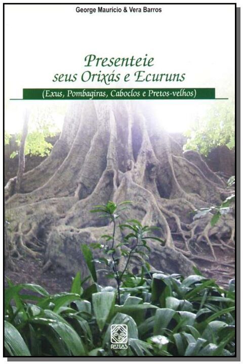 Livro Presenteie Seus Orixas E Ecuruns