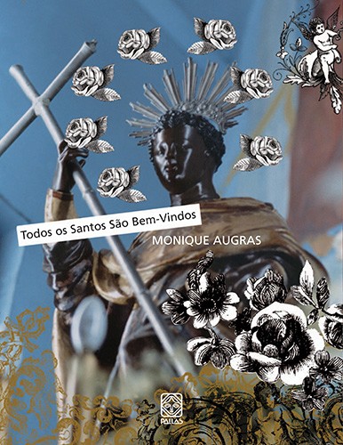 Livro Todos Os Santos Sao Bem-Vindos