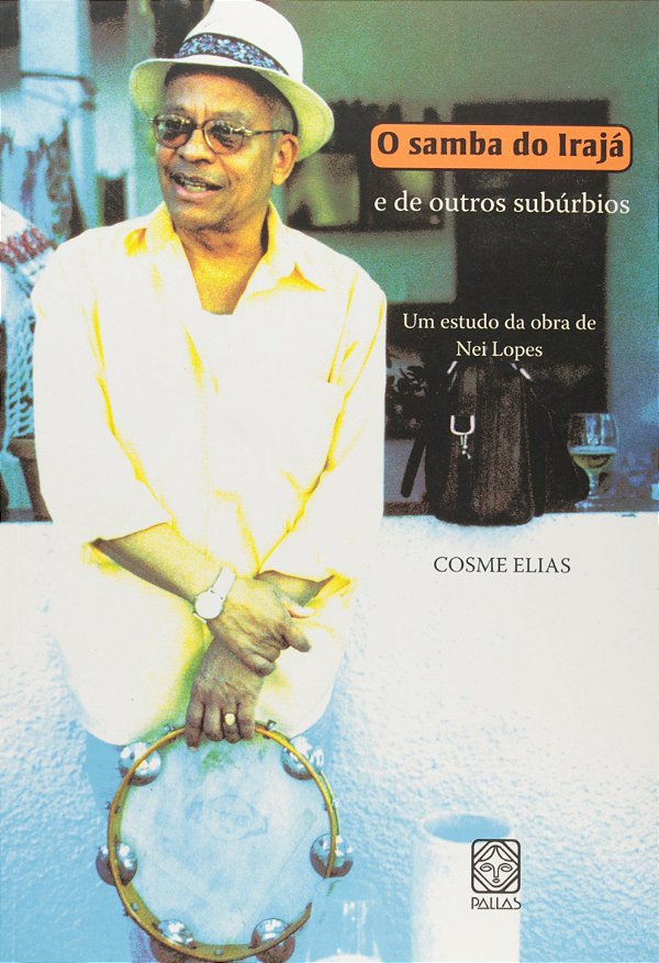 Livro O Samba Do Iraja E De Outros Suburbios