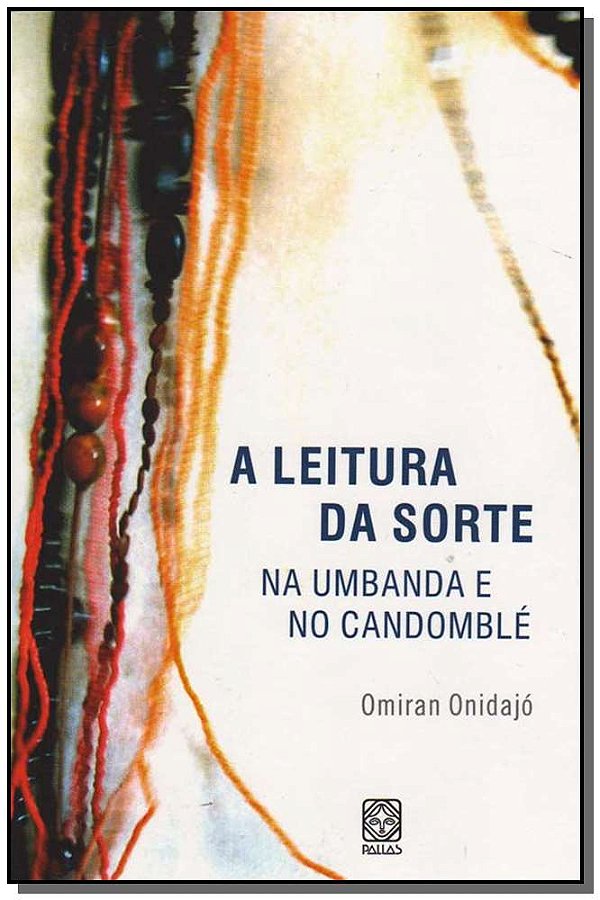 Livro A Leitura Da Sorte Na Umbanda E No Candomble
