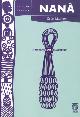 Livro Nanã: a senhora dos primórdios (Volume 7)