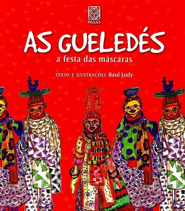 Livro As Gueledes A Festa Das Mascaras