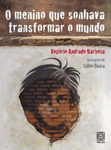 Livro O Menino Que Sonhava Transformar O Mundo