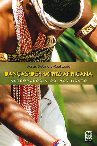 Livro Danças De Matriz Africana